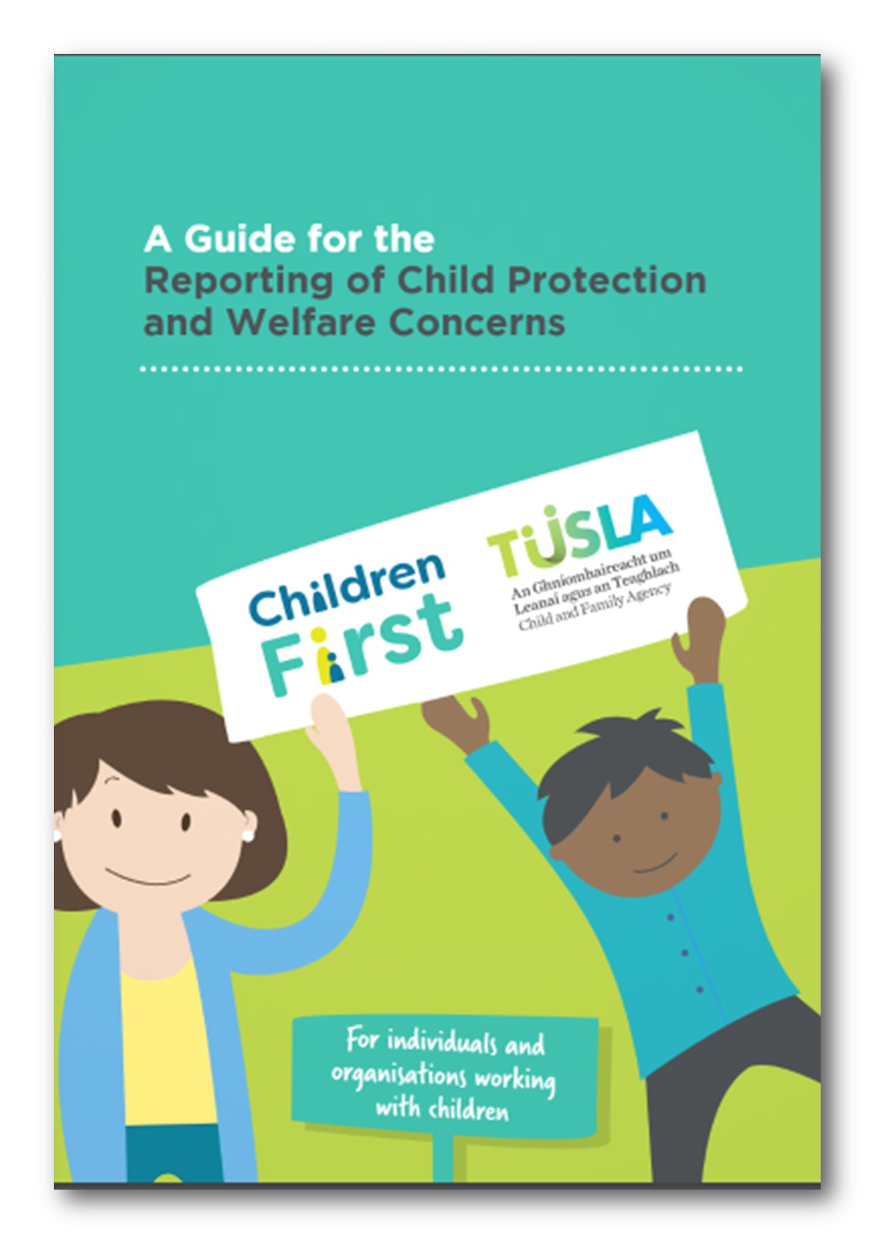 A guide for the reporting of child welfare concerns