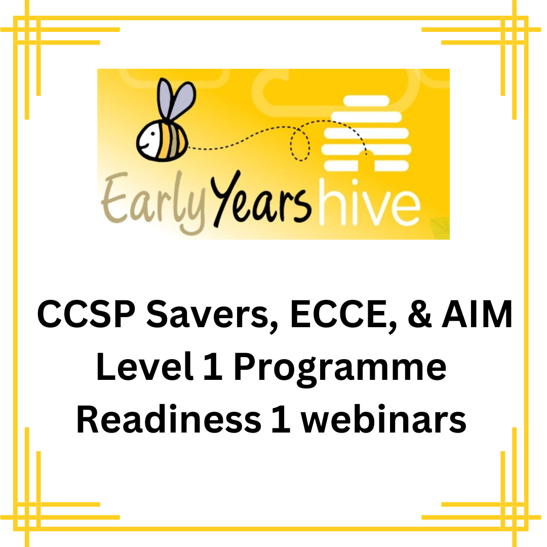 CCSP Savers ECCE AIM Level 1 Programme Readiness 1 webinars